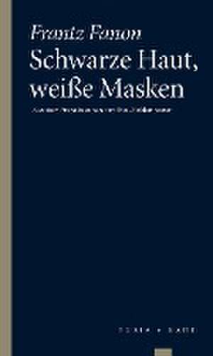 Fanon, F: Schwarze Haut, weiße Masken