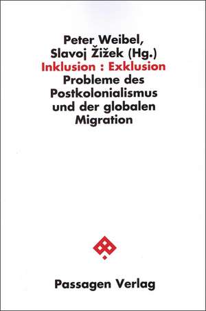 Inklusion : Exklusion de Peter Weibel