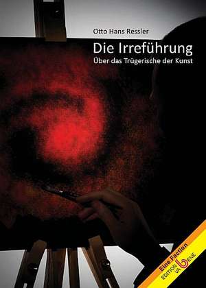 Die Irreführung de Otto Hans Ressler