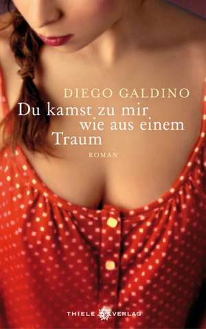 Du kamst zu mir wie aus einem Traum de Diego Galdino