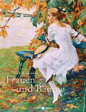 Frauen und Bäume de Dörthe Binkert