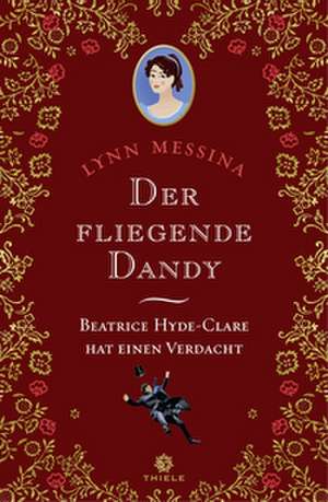 Der fliegende Dandy de Lynn Messina
