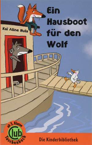 Ein Hausboot für den Wolf de Kai Aline Hula