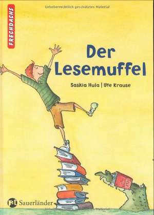 Der Lesemuffel de Saskia Hula