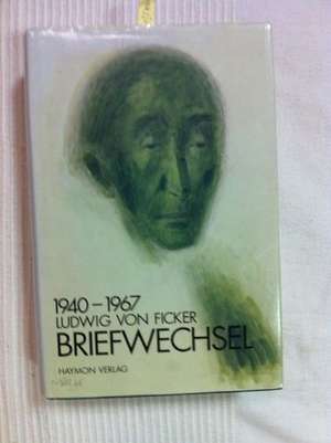 Briefwechsel 1940-1967 de Ludwig von Ficker