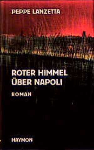 Roter Himmel über Napoli de Kurt Lanthaler