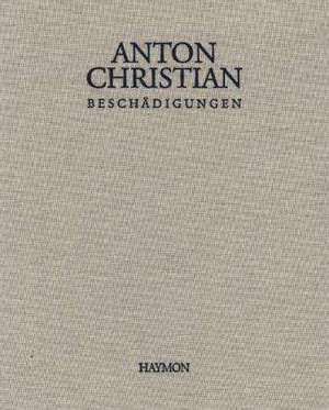 Beschädigungen de Anton Christian