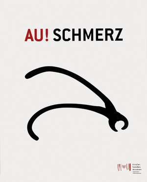 Au! Schmerz de Wolfgang Meighörner