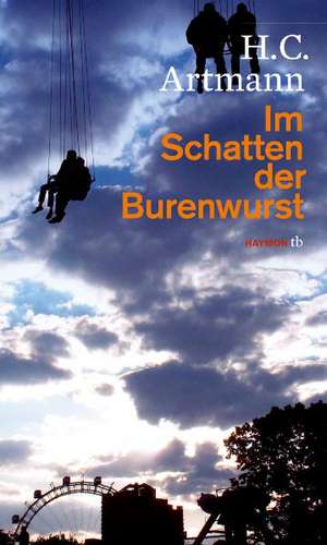 Im Schatten der Burenwurst de H. C. Artmann