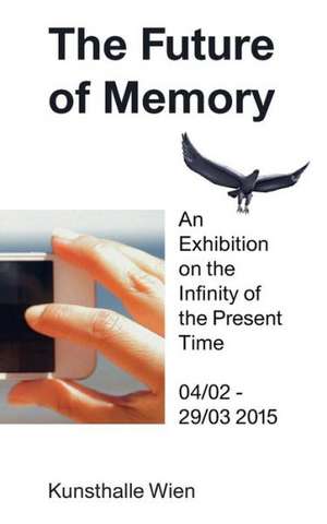 The Future of Memory de Marie Egger