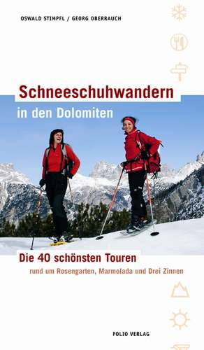 Schneeschuhwandern in den Dolomiten de Oswald Stimpfl