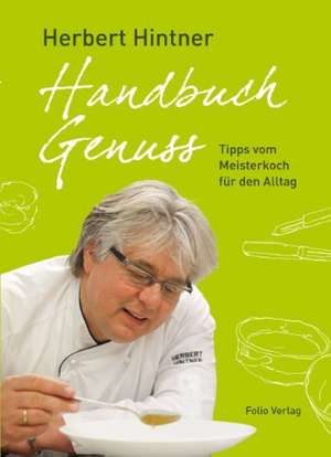 Handbuch Genuss de Herbert Hintner