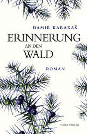 Erinnerung an den Wald de Damir Karakas