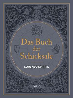 Das Buch der Schicksale de Lorenzo Spirito
