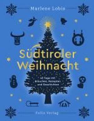 Südtiroler Weihnacht de Marlene Lobis