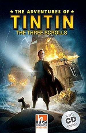 The Adventures of Tintin - The Three Scrolls, mit 1 Audio-CD. Level 2 (A1/A2) de Stephanie Peters