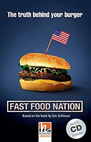 Fast Food Nation, mit 1 Audio-CD. Level 4 (A2/B1) de Eric Schlosser