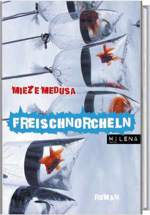 Freischnorcheln de Mieze Medusa