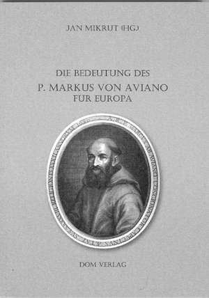 Bedeutung d. M. v. Aviano f. Europa