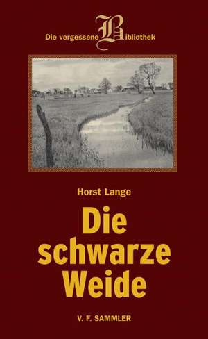 Schwarze Weide de Horst Lange