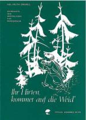 Drewes, H: Ihr Hirten, kommet auf die Weid'