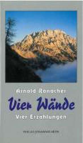 Vier Wände de Arnold Ronacher