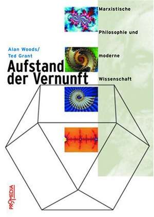 Aufstand der Vernunft de Alan Woods