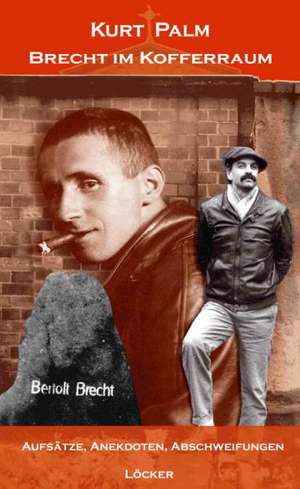 Brecht im Kofferraum de Kurt Palm