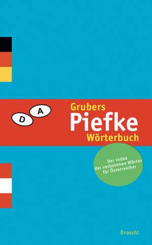 Grubers Piefke-Lexikon de Reinhard P. Gruber