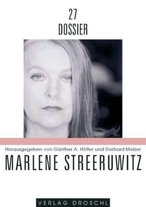 Dossier 27. Marlene Streeruwitz de Günther Höfler