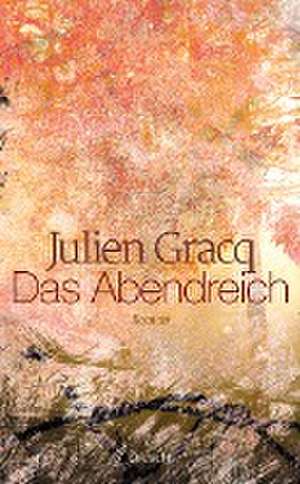 Das Abendreich de Julien Gracq