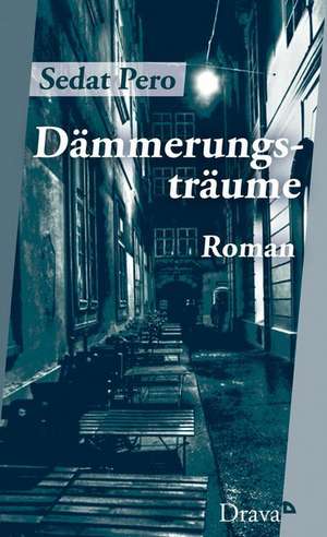 Dämmerungsträume de Sedat Pero