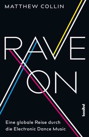 Rave On de Matthew Collin