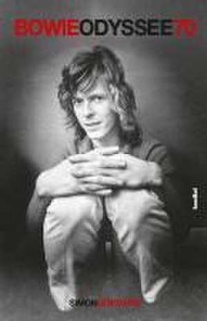 Bowie Odyssee 70 de Simon Goddard