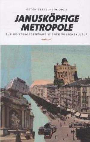 Janusköpfige Metropole de Peter Bettelheim