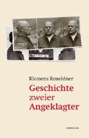 Geschichte zweier Angeklagter de Klemens Renoldner