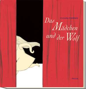 Das Mädchen und der Wolf de Chiara Carrer