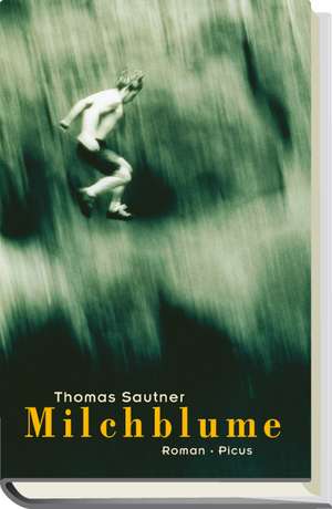 Milchblume de Thomas Sautner