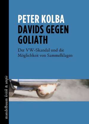 Davids gegen Goliath de Peter Kolba
