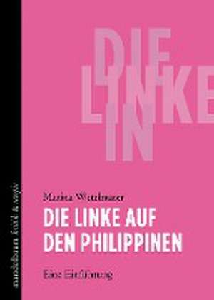 Die Linke auf den Philippinen de Marina Wetzlmaier