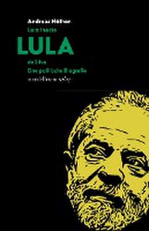 Luiz Inácio LULA da Silva de Andreas Nöthen