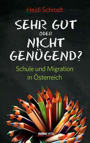 Sehr gut oder Nicht genügend? de Heidi Schrodt