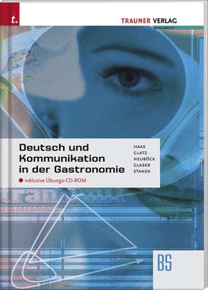 Deutsch und Kommunikation in der Gastronomie (Ausgabe für Deutschland) de Rupert Haas