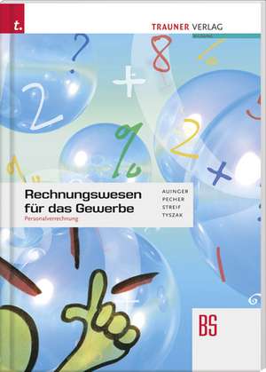 Rechnungswesen für das Gewerbe - Personalverrechnung de Reinhard Auinger