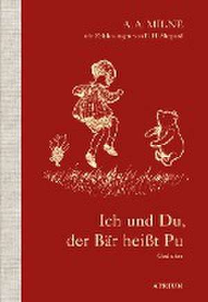 Ich und Du, der Bär heißt Pu de Alan Alexander Milne