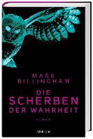 Die Scherben der Wahrheit de Mark Billingham