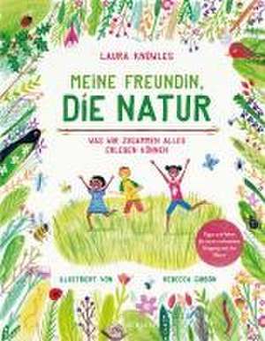 Meine Freundin, die Natur de Laura Knowles