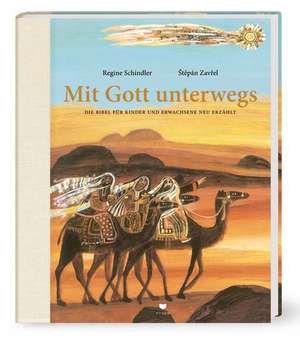 Mit Gott unterwegs de Regine Schindler