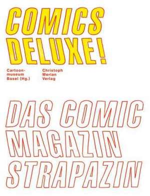 Comics Deluxe! de Cartoonmuseum Basel