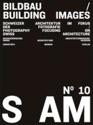 S AM 10 - Bildbau/Building Images